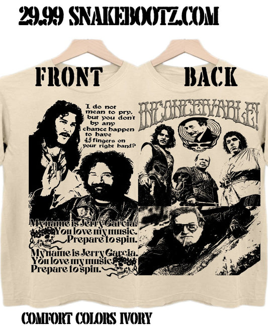 Pre-Order: Inconceivable! My name is Jerry Garcia T-Shirt